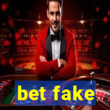 bet fake